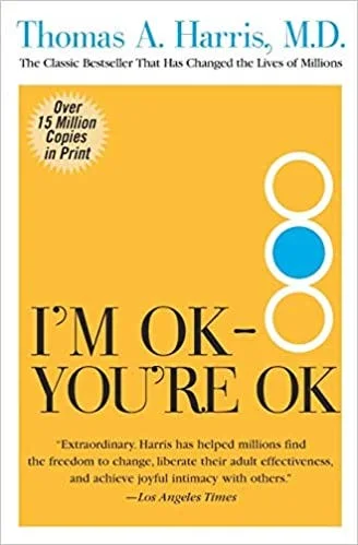 I'm OK — You're OK